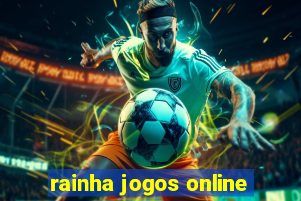 rainha jogos online